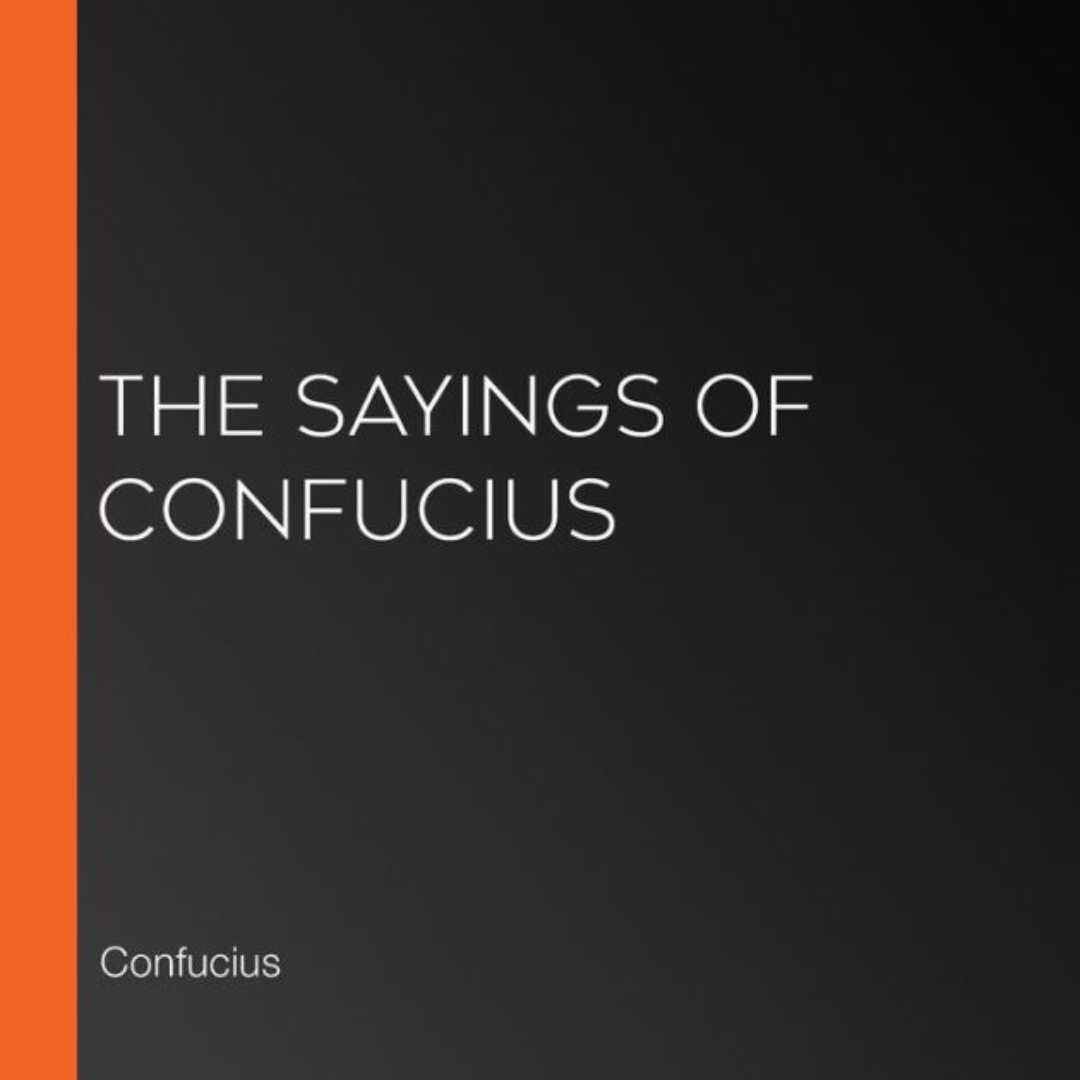 The Sayings of Confucius